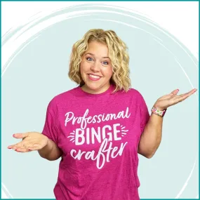 Professional Binge Crafter Shirt